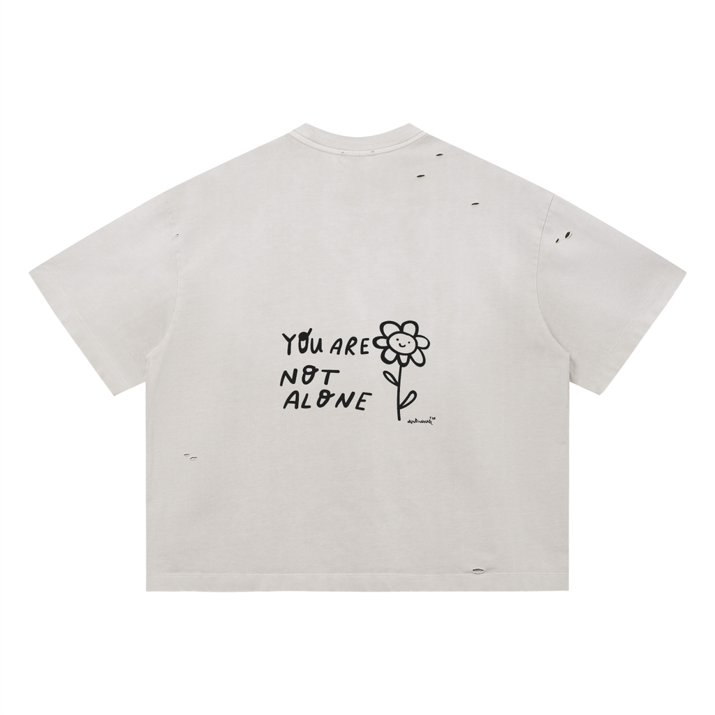 YOU'RE NOT ALONE! Distressed Boxy Oversized T-Shirt