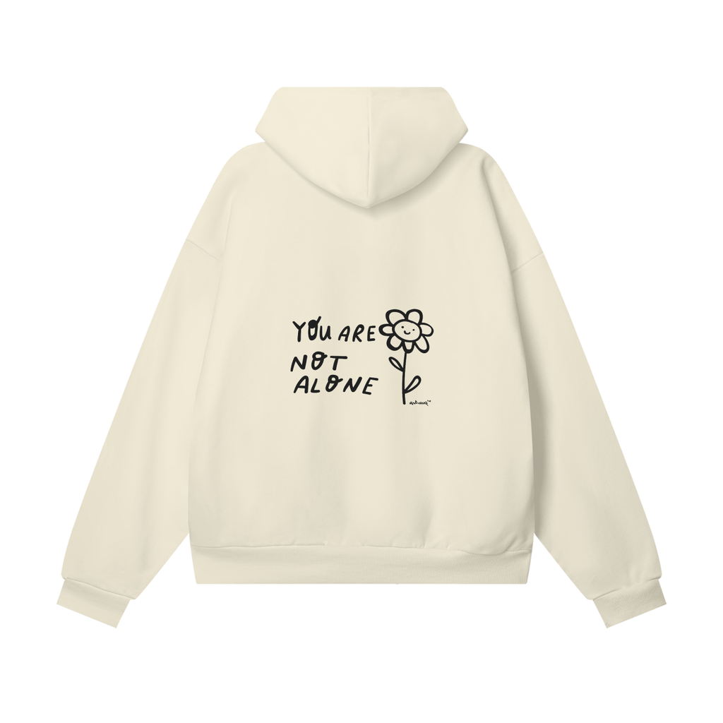 YOU'RE NOT ALONE! Hidden Pocket Fleece Hoodie